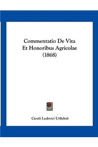 Commentatio de Vita Et Honoribus Agricolae (1868)