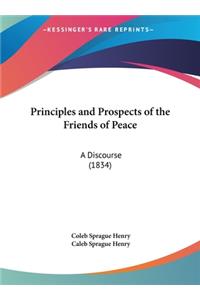 Principles and Prospects of the Friends of Peace