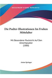 Die Psalter-Illustrationen Im Fruhen Mittelalter