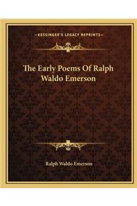 Early Poems Of Ralph Waldo Emerson