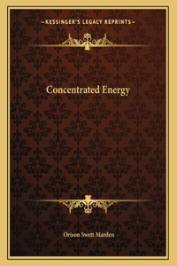 Concentrated Energy