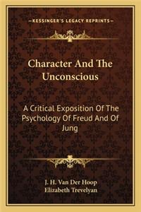 Character And The Unconscious