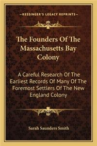 The Founders Of The Massachusetts Bay Colony