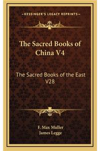 The Sacred Books of China V4: The Sacred Books of the East V28