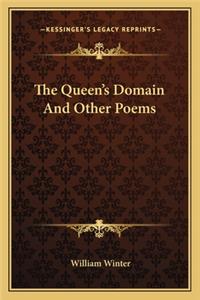 The Queen's Domain And Other Poems