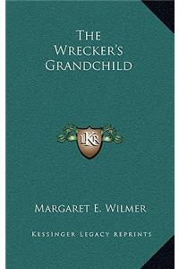 The Wrecker's Grandchild
