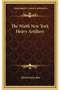 The Ninth New York Heavy Artillery