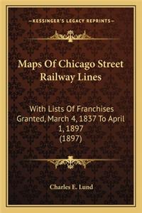 Maps of Chicago Street Railway Lines