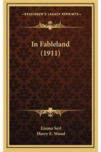 In Fableland (1911)
