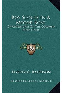 Boy Scouts in a Motor Boat