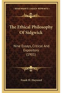 The Ethical Philosophy of Sidgwick