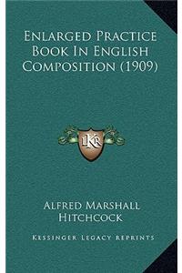 Enlarged Practice Book in English Composition (1909)