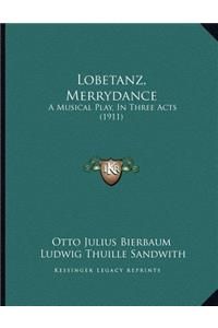 Lobetanz, Merrydance