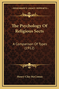 The Psychology Of Religious Sects