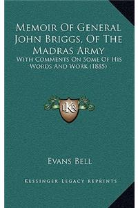 Memoir Of General John Briggs, Of The Madras Army