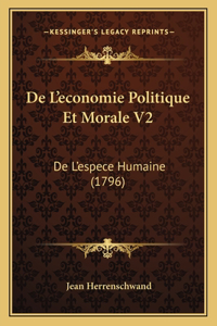 De L'economie Politique Et Morale V2