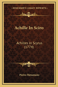 Achille In Sciro