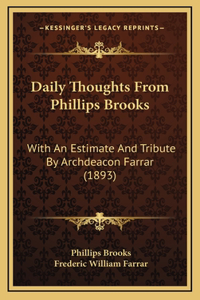 Daily Thoughts From Phillips Brooks