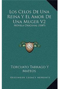 Los Celos de Una Reina y El Amor de Una Muger V2