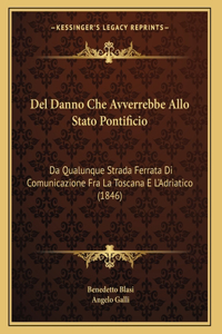 Del Danno Che Avverrebbe Allo Stato Pontificio