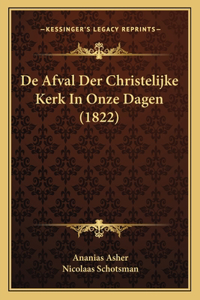 De Afval Der Christelijke Kerk In Onze Dagen (1822)