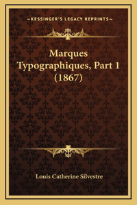Marques Typographiques, Part 1 (1867)