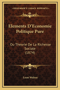 Elements D'Economie Politique Pure