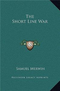 The Short Line War