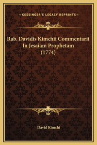 Rab. Davidis Kimchii Commentarii In Jesaiam Prophetam (1774)