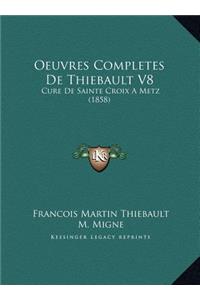 Oeuvres Completes De Thiebault V8