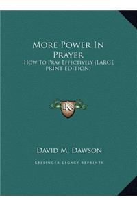 More Power in Prayer