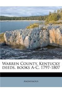 Warren County, Kentucky Deeds, Books A-C, 1797-1807