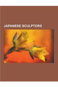 Japanese Sculptors: Isamu Noguchi, Tetsuo Harada, Yoshitaka Amano, Yayoi Kusama, Leiko Ikemura, Nandor Wagner, Unkei, Bome, Akio Takamori,