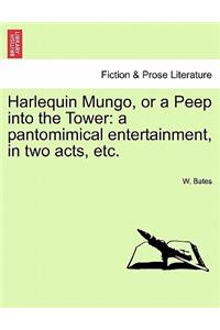 Harlequin Mungo, or a Peep Into the Tower