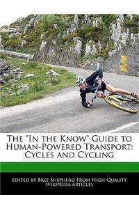 The in the Know Guide to Human-Powered Transport