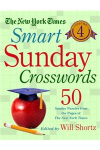 The New York Times Smart Sunday Crosswords Volume 4