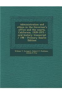 Administration and Ethics in the Governor's Office and the Courts, California, 1939-1975: Oral History Transcript / 198