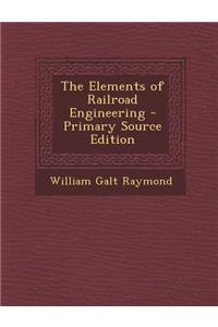 The Elements of Railroad Engineering