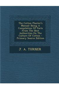 The Cotton Planter's Manual