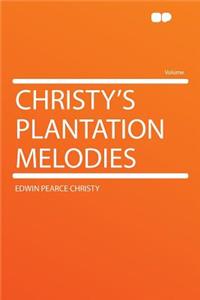 Christy's Plantation Melodies