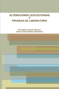 Alteraciones Leucocitarias Y Pruebas De Laboratorio