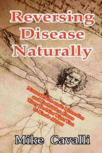 Reversing Disease Naturally