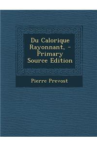 Du Calorique Rayonnant,