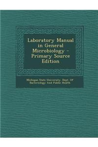 Laboratory Manual in General Microbiology