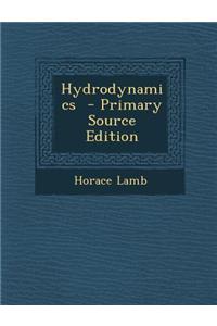Hydrodynamics - Primary Source Edition