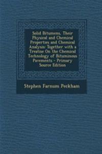 Solid Bitumens, Their Physical and Chemical Properties and Chemical Analysis