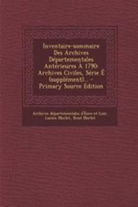 Inventaire-sommaire Des Archives Départementales Antérieures À 1790