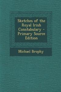 Sketches of the Royal Irish Constabulary