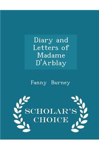 Diary and Letters of Madame d'Arblay - Scholar's Choice Edition