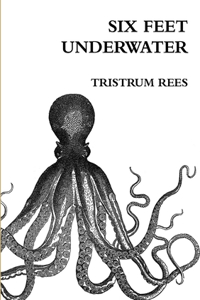 Six Feet Underwater A5 Paperback